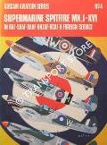 Book cover of Supermarine Spitfire Mk.I - XVI in RAF, SAAF, RAAF, RNZAF, RCAF & Foreign Service by HOOTON, Ted & WARD, Richard